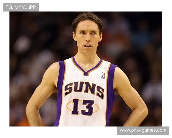 史蒂夫·纳什：重返巅峰，太阳MVP传奇再现！